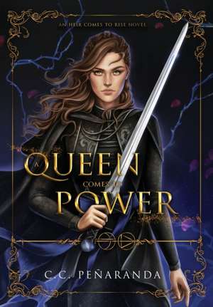 A Queen Comes to Power de Chloe C Peñaranda