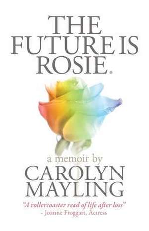 The Future is Rosie de Carolyn Mayling