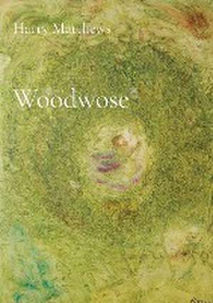 Woodwose de Harry Matthews