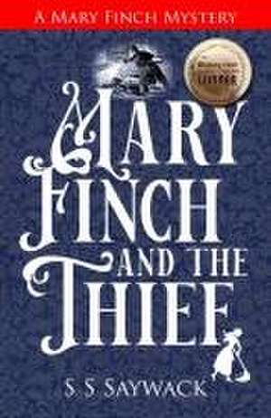 Mary Finch and the Thief de Shiv S Saywack