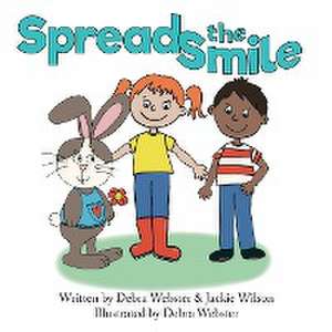 Spread the Smile de Debra Webster