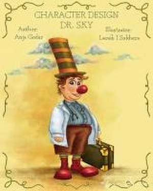 Dr. Sky and His First Visit de Anja Goder