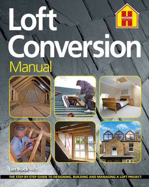 THE LOFT CONVERSION MANUAL de Ian Rock