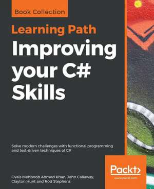 Improving your C# Skills de Ovais Mehboob Ahmed Khan