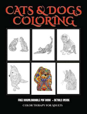 Color Therapy for Adults (Cats and Dogs) de James Manning