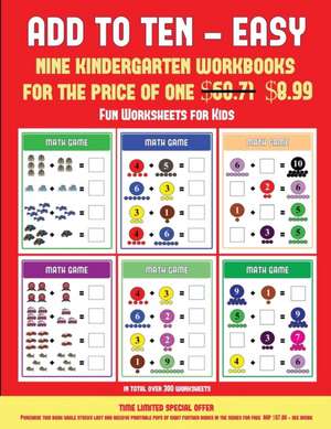 Fun Worksheets for Kids (Add to Ten - Easy) de James Manning