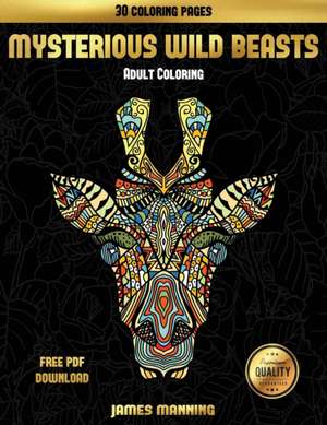 Coloring Book (Mysterious Wild Beasts) de James Manning