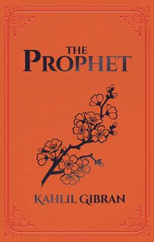 The Prophet de Kahlil Gibran