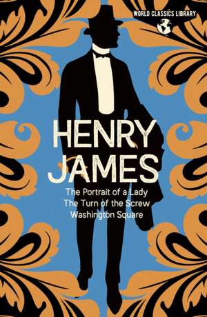 World Classics Library: Henry James de Henry James