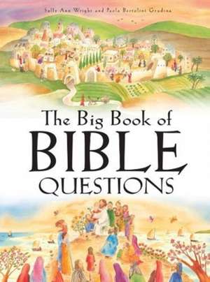 The Big Book Of Bible Questions de Sally Ann Wright