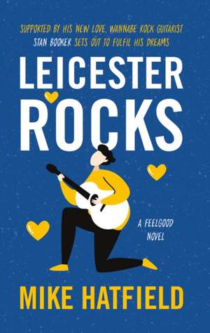 Hatfield, M: Leicester Rocks de Mike Hatfield