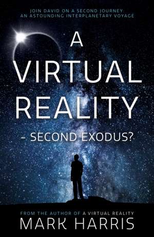 A Virtual Reality - Second Exodus? de Mark Harris