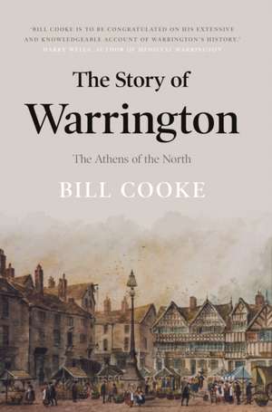 The Story of Warrington de Bill Cooke