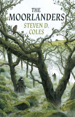 The Moorlanders de Steven D. Coles