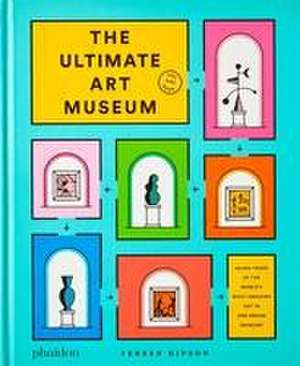 The Ultimate Art Museum de Ferren Gipson