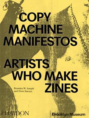 Copy Machine Manifestos de Branden W. Joseph