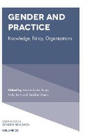 Gender and Practice – Knowledge, Policy, Organizations de Marcia Texler Segal