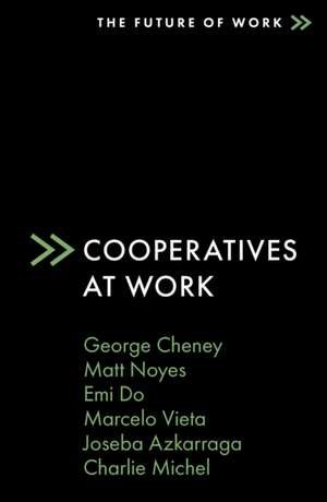 Cooperatives at Work de George Cheney