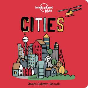 Lonely Planet Kids Cities de Lonely Planet Kids