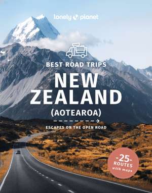 Lonely Planet Best Road Trips New Zealand de Peter Dragicevich