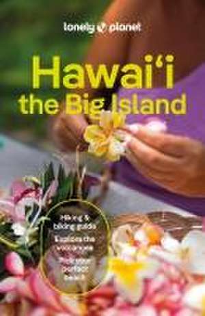 Hawaii the Big Island de Meghan Miner Murray