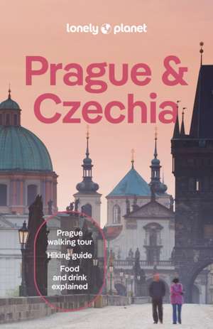 Lonely Planet Prague & Czechia de Lonely Planet