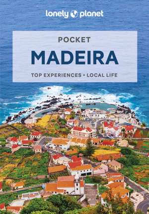 Lonely Planet Pocket Madeira de Marc Di Duca