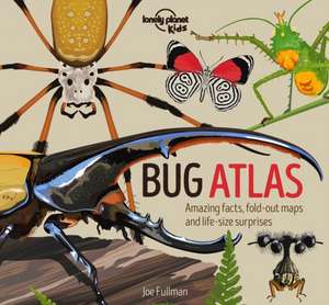 Lonely Planet Kids Bug Atlas de Lonely Planet Kids