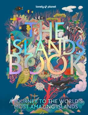 The Islands Book de Lonely Planet