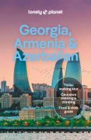 Georgia, Armenia & Azerbaijan de Jan Kowalski