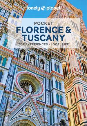 Lonely Planet Pocket Florence & Tuscany de Nicola Williams