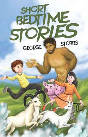 Short Bedtime Stories de George Stobbs