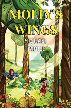 Molly's Wings de Michael Hamill
