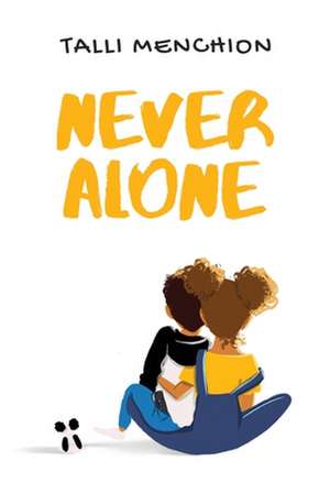 Menchion, T: Never Alone