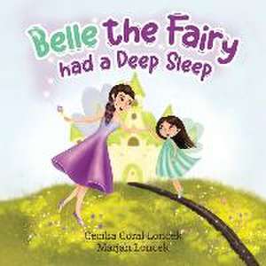 Loncek, C: Belle the Fairy had a Deep Sleep