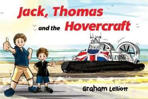 Jack, Thomas and the Hovercraft de Graham Lelliott