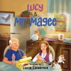 Lucy & Mr. Magee de Lucia Calabrese