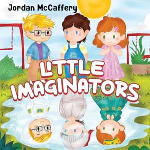 Little Imaginators de Jordan McCaffery