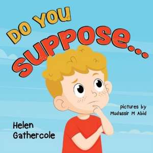 Do You Suppose de Helen Gathercole
