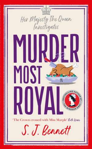 Murder Most Royal de S. J. Bennett