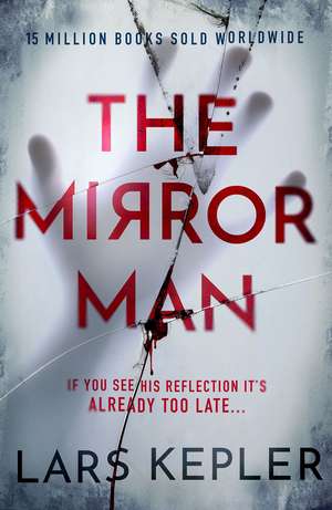 The Mirror Man de Lars Kepler