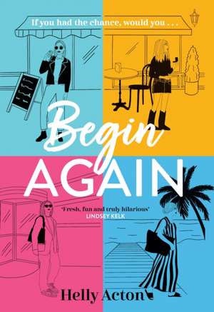 Begin Again de Helly Acton