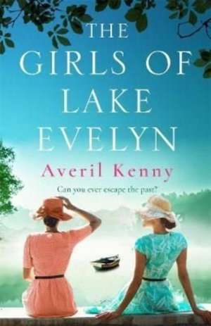 The Girls of Lake Evelyn de Averil Kenny