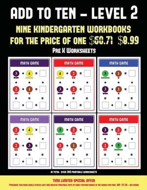 Pre K Worksheets (Add to Ten - Level 2) de James Manning