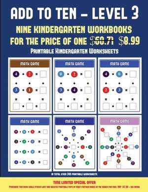 Printable Kindergarten Worksheets (Add to Ten - Level 3) de James Manning