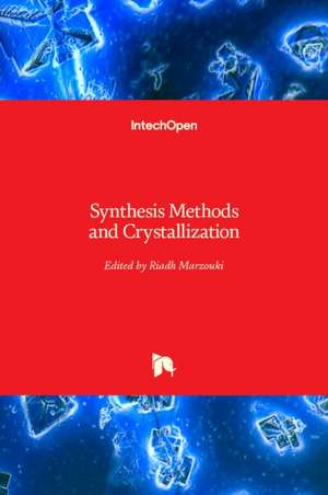 Synthesis Methods and Crystallization de Riadh Marzouki
