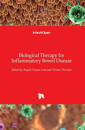 Biological Therapy for Inflammatory Bowel Disease de Raquel Franco Leal