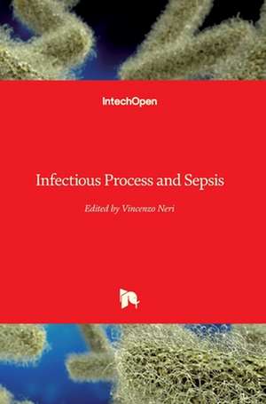 Infectious Process and Sepsis de Vincenzo Neri