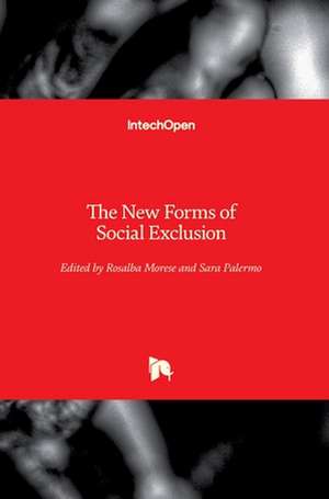 The New Forms of Social Exclusion de Rosalba Morese