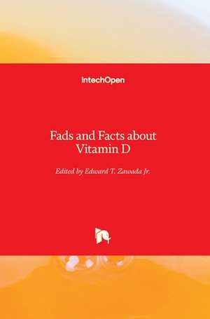 Fads and Facts about Vitamin D de Edward T. Zawada Jr.